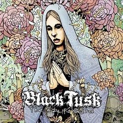 Black Tusk - Dance On Your Grave - front