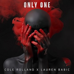 Cole Rolland & Lauren Babic – Only One - front
