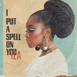 IZA – I Put a Spell on You - front