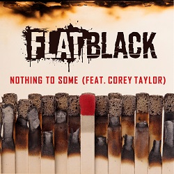 Flat Black - NOTHING TO SOME - front
